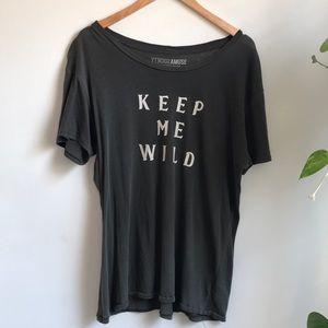 AMUSE SOCIETY “keep me wild” T-shirt